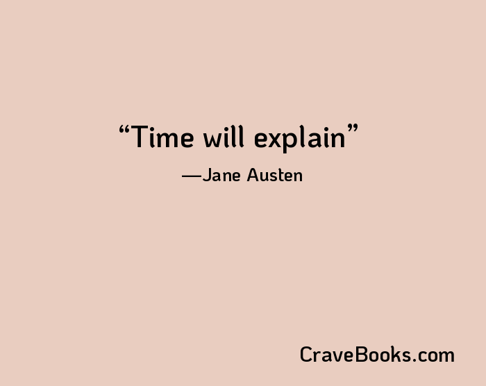 Time will explain