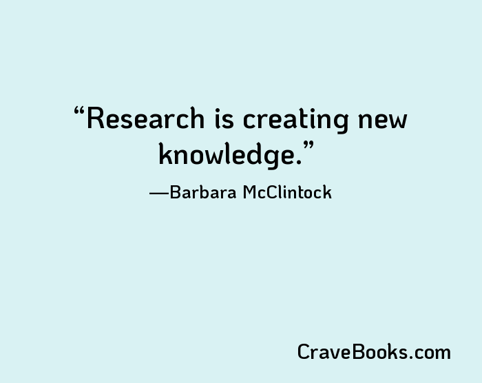 Research is creating new knowledge.