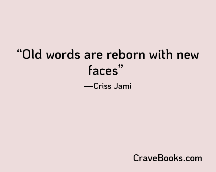 Old words are reborn with new faces