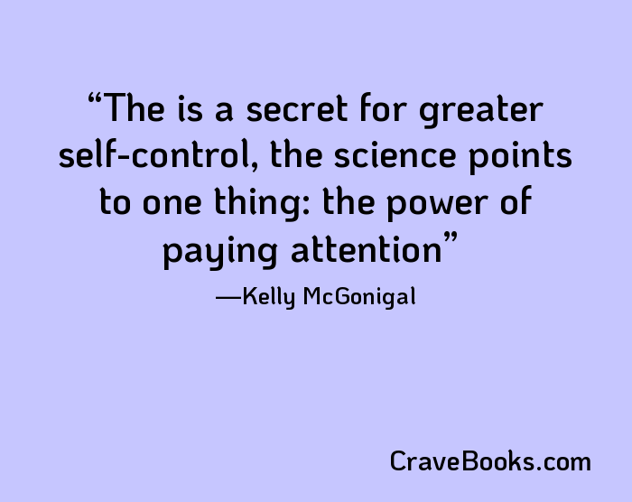 The is a secret for greater self-control, the science points to one thing: the power of paying attention