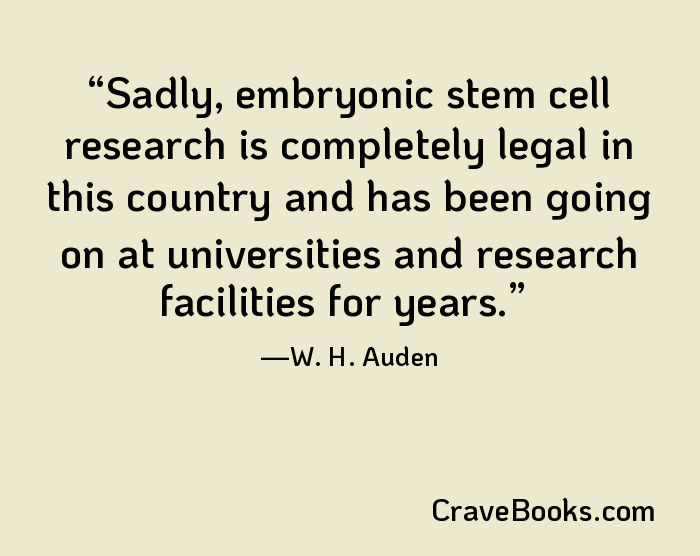 Sadly, embryonic stem cell research is completely legal in this country and has been going on at universities and research facilities for years.