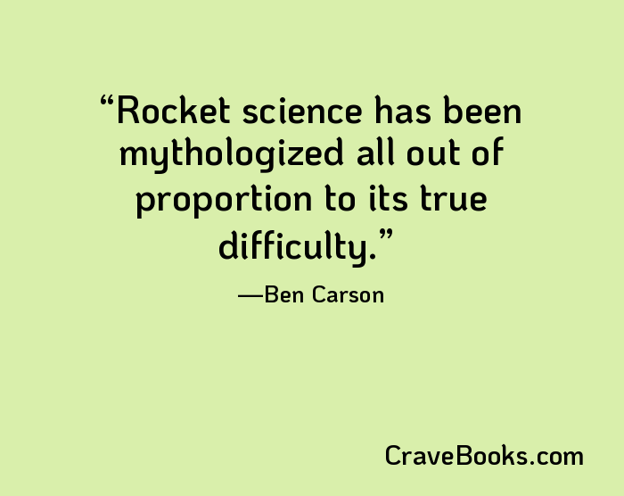 Rocket science has been mythologized all out of proportion to its true difficulty.